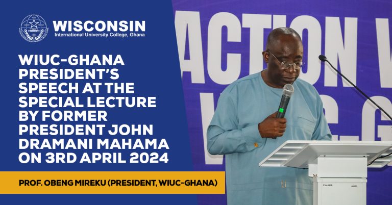 WIUC-Ghana President’s Speech at The Special Lecture By Former President John Dramani Mahama On 3rd April 2024