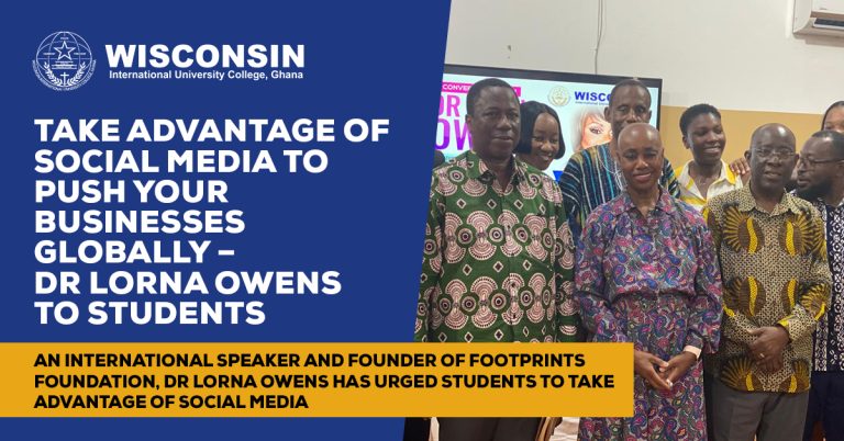 Take advantage of social media to push your businesses globally – Dr Lorna Owens to Students