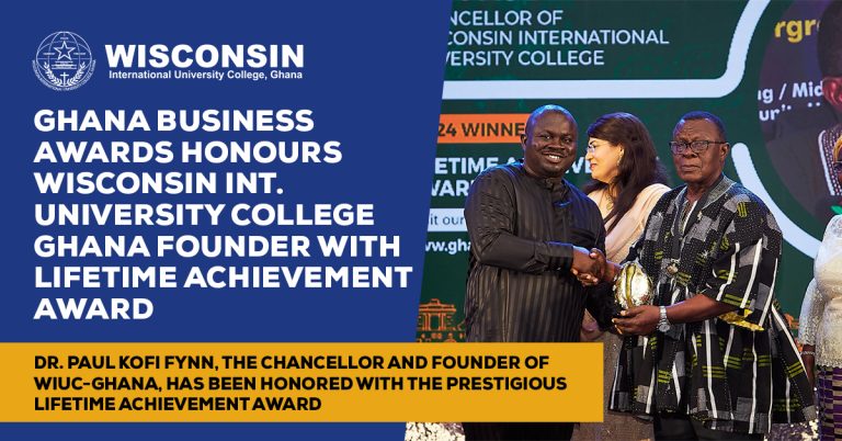 Ghana Business Awards Honours Wisconsin Int. University College Ghana Founder with Lifetime Achievement Award